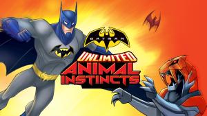 美国动画电影《蝙蝠侠无极限：动物本能 Batman Unlimited: Animal Instincts》 英语中字 高清/MP4/293.26MB 下载
