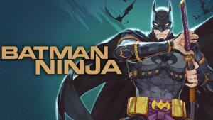 美国动画电影《忍者蝙蝠侠 Batman Ninja》 英语中英双字 720P/MKV/983.38MB 下载