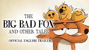 法国动画电影《大坏狐狸的故事 The Big Bad Fox and Other Tales…》 国语中字 720P/MP4/1.77GB 下载